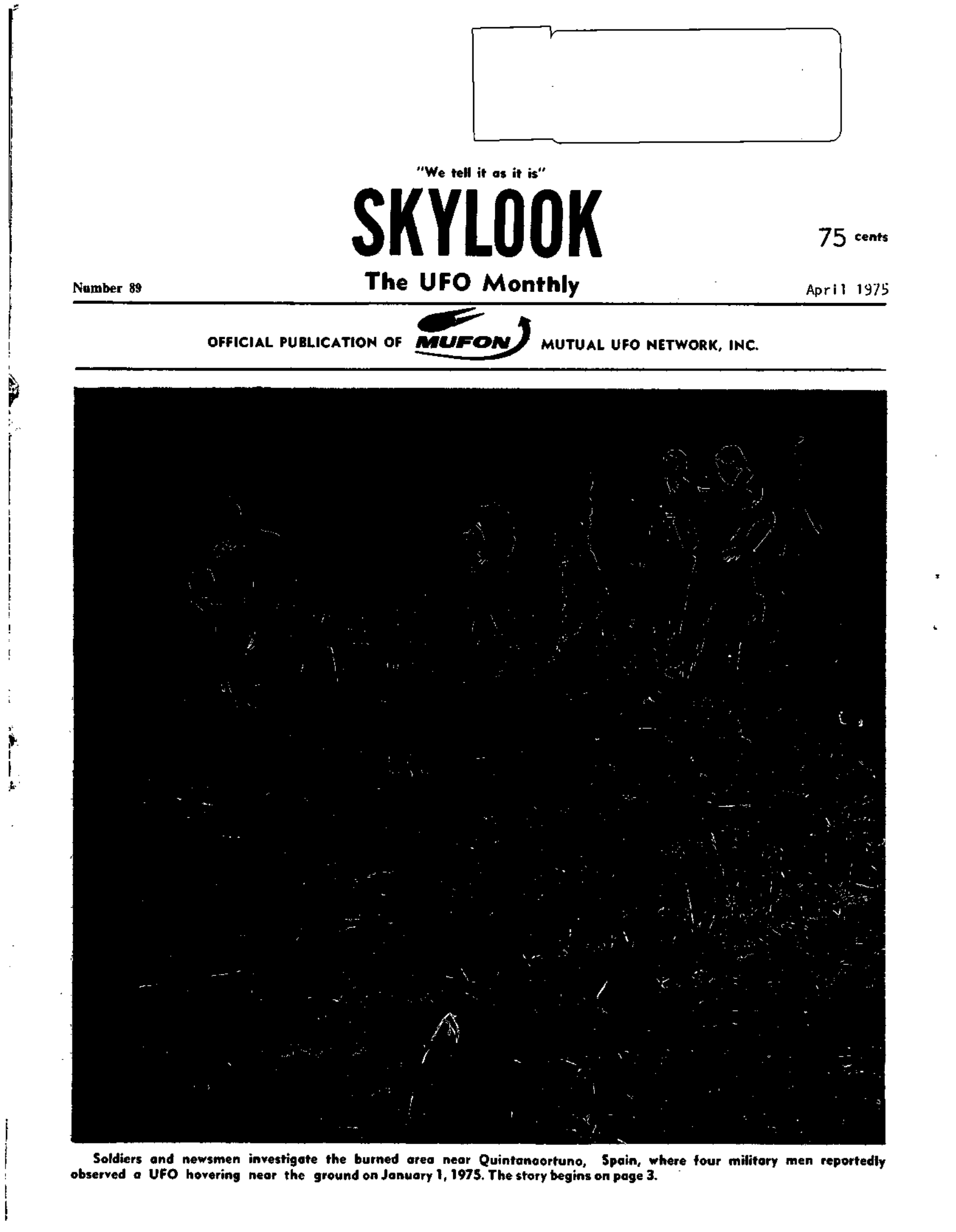 Complete text and images from the MUFON UFO Journal - 1975 4. April - Skylook issue of the MUFON UFO Journal.